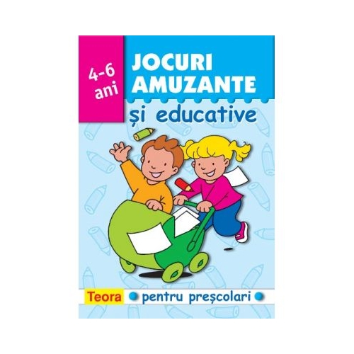 Jocuri amuzante si educative pentru prescolari. Volumul 4