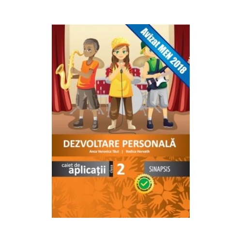 Dezvoltare personala. Caiet de aplicatii pentru clasa a II-a - Anca Veronica Taut, Rodica Horvath