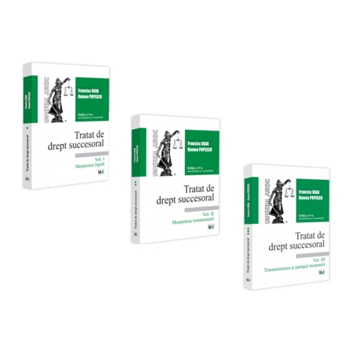 Pachet Tratat de drept succesoral. Editia a 5-a, Volumele 1-3 - Francisc Deak, Romeo Popescu
