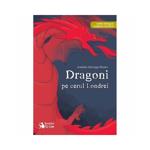 Dragoni pe cerul Londrei - Arabella McIntyre-Brown