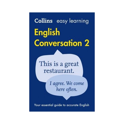 Easy Learning English Conversation Book 2 Your essential guide to accurate English 2nd edition