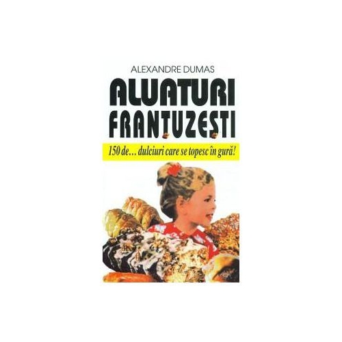 Aluaturi frantuzesti - Alexandre Dumas