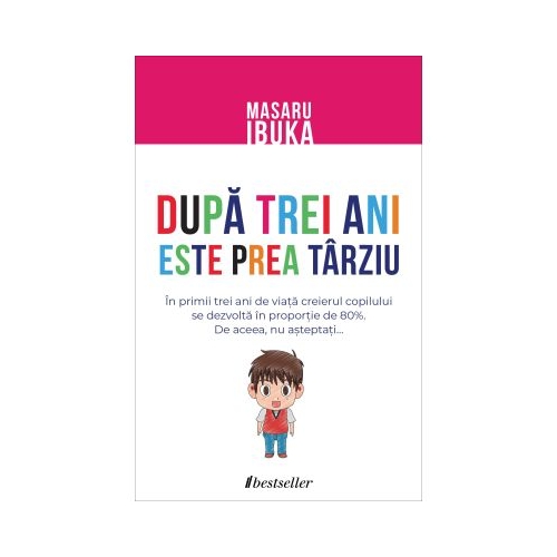 Dupa trei ani este prea tarziu - Masaru Ibuka