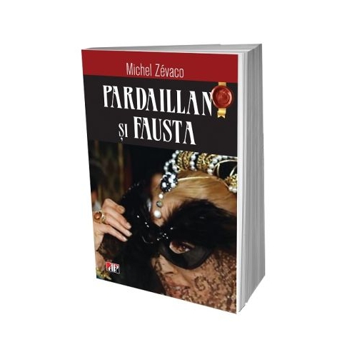 Pardaillan si Fausta - Michel Zevaco