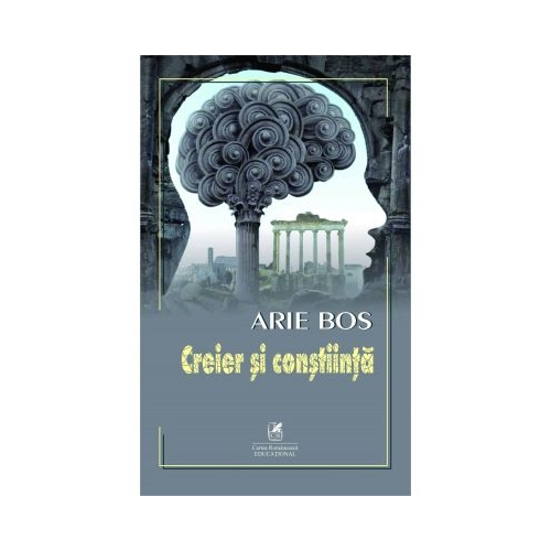 Creier si constiinta - Arie Bos