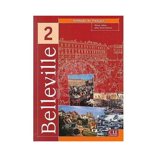 Belleville 2 Livre de l'eleve - Thierry Gallier