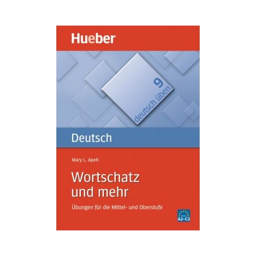 Wortschatz und mehr Buch Ubungen fur die Mittel- und Oberstufe - Mary L. Apelt