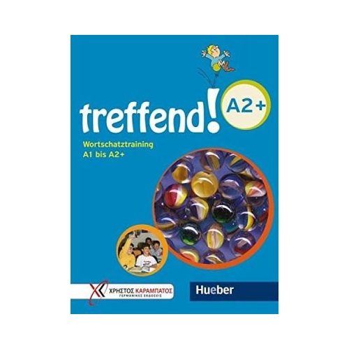 treffend! A2+ - Wortschatztraining Ubungsbuch - Manuela Georgiakaki