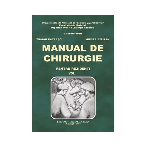 Manual de chirurgie pentru rezidenti volumul 1 - Traian Patrascu Mircea Beuran