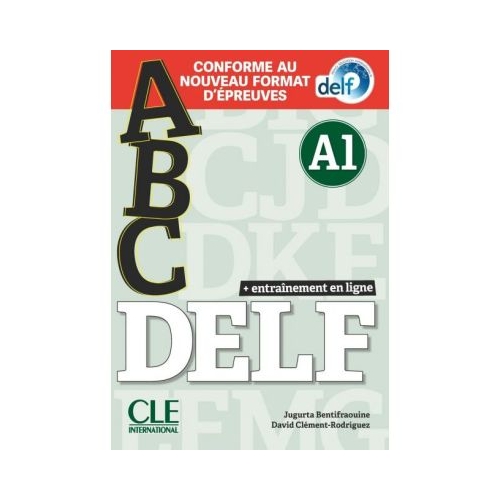 ABC DELF - Niveau A1 - Livre  CD  Entrainement en ligne - Conforme au nouveau format dpreuves - Jugurta Bentifraouine David Clment-Rodrguez
