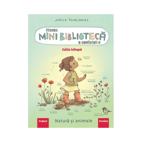 Marea minibiblioteca a cuvintelor engleza-romana. Natura si animalele - Jolle Tourlonais