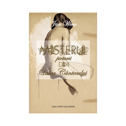 Misterul picturii din Valea Cantecului - Jan Wiese