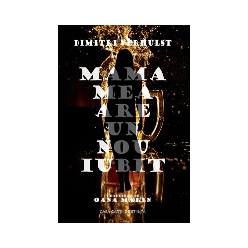 Mama mea are un nou iubit - Dimitri Verhulst