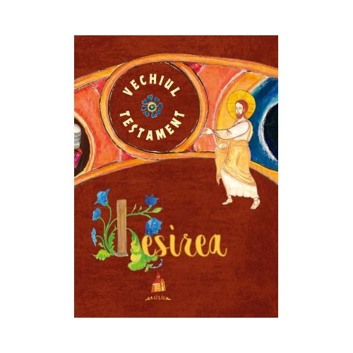 Vechiul Testament. Iesirea - Ani-Eliza Busuioc