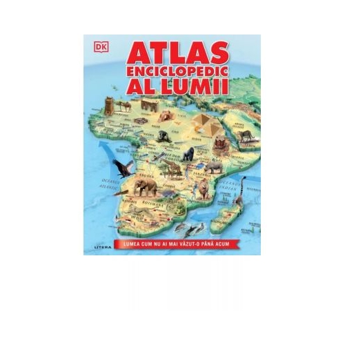Atlas enciclopedic al lumii - DK