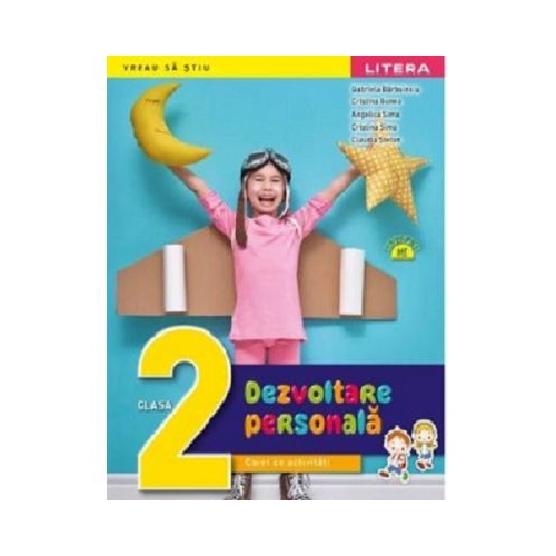 Dezvoltare personala. Caiet de activitati. Clasa a 2-a - Gabriela Barbulescu