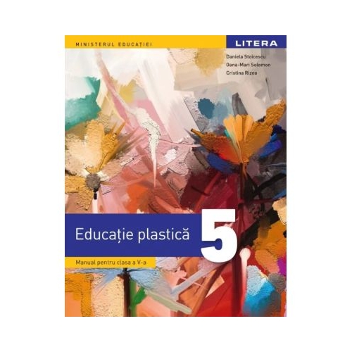 Educatie plastica. Manual pentru clasa a 5-a - Daniela Stoicescu
