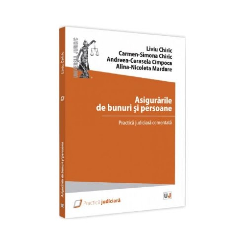 Asigurarile de bunuri si persoane - Liviu Chiric Carmen-Simona Chiric