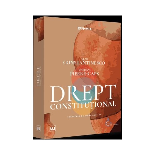 Drept constitutional - Vlad Constantinesco Stephane Pierre-Caps