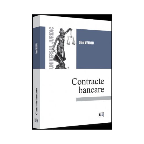 Contracte bancare - 2022 - Dan Velicu