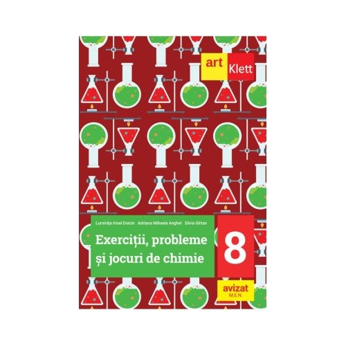 Exercitii probleme si jocuri de chimie. Clasa a 8-a - Luminita Irinel Doicin Chimie Clasa 8 Art Klett