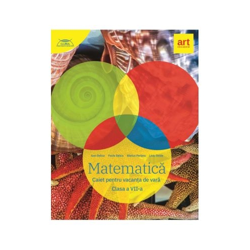 MATEMATICA. Caiet pentru vacanta de vara. Clasa a 7-a - Marius Perianu