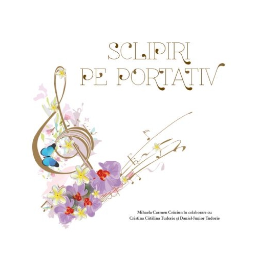 Sclipiri pe portativ - Cristina Catalina Tudorie