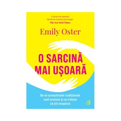 O sarcina mai usoara - Emily Oster