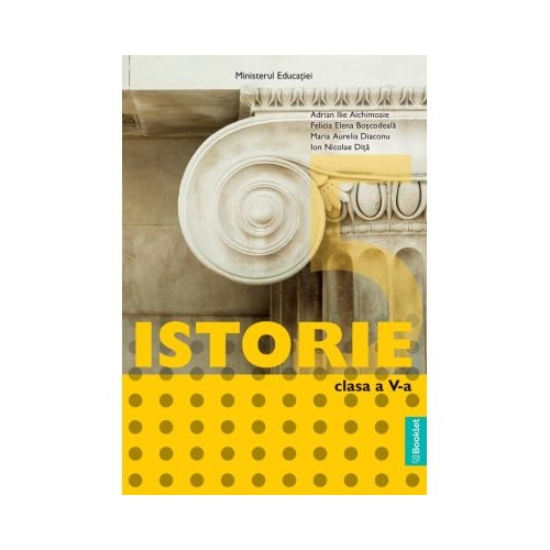 Istorie. Manual clasa a 5-a - Adrian Ilie Aichimoaie