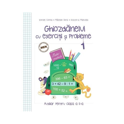 Ghiozdanelul cu exercitii si probleme clasa 2 semestrul 1 - Corina Istrate