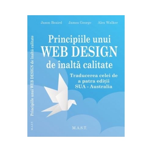 Principiile unui webdesign de inalta calitate - Jason Beaird