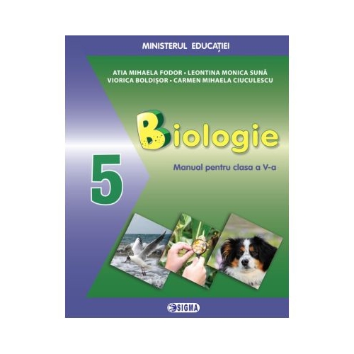Biologie. Manual clasa a 5-a - Atia Mihaela Fodor