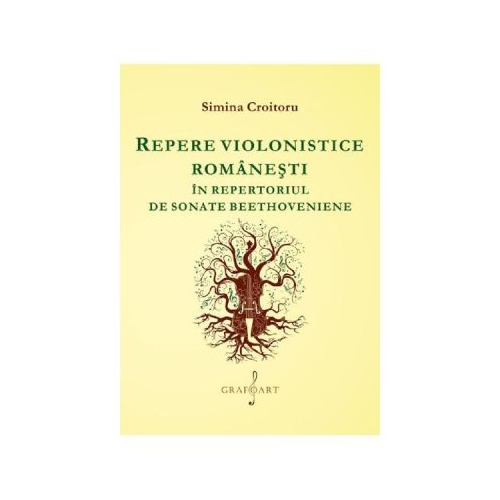 Repere violonistice romanesti in repertoriul de sonate beethoveniene - Simina Croitoru