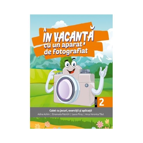 In vacanta cu un aparat de fotografiat. Clasa a 2-a