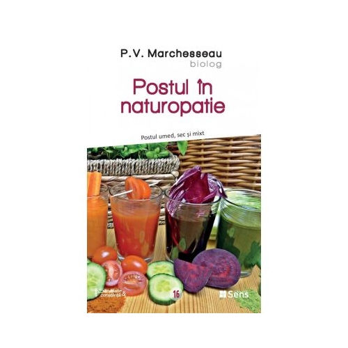 Postul in naturopatie - Postul umed sec si mixt - P. V. Marchesseau