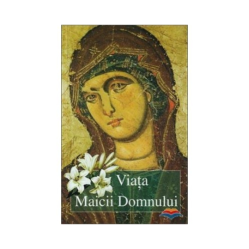 Viata Maicii Domnului - Arhim. Vasilios Bacoianis