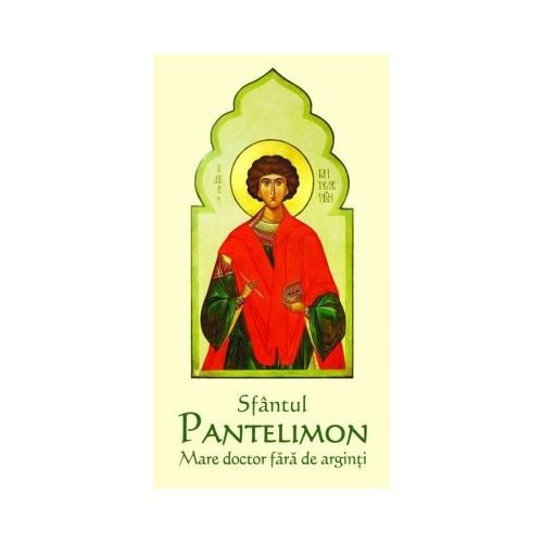 Sfantul Pantelimon Mare doctor fara de arginti