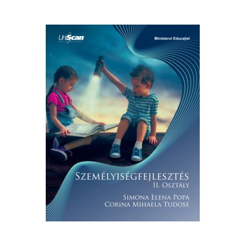 Dezvoltare personala clasa a 2-a. Manual in limba maghiara - Simona Elena Popa Corina Mihaela Tudose