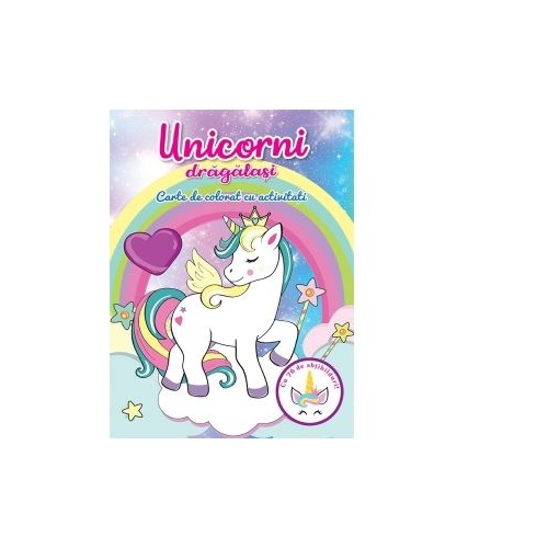 Unicorni dragalasi. Carte de colorat cu activitati - Brijbasi