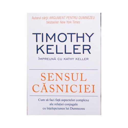 Sensul casniciei - Timothy Keller