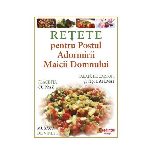 Retete pentru Postul Adormirii Maicii Domnului