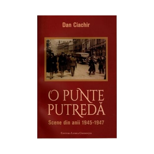 O punte putreda - Dan Ciachir