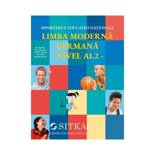 Manual Limba Moderna Germana Nivel A1. 2 - Ute Koithan