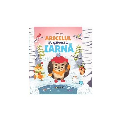 Aricelul si geroasa iarna. Aricelul intampina primavara - Elena Ulyeva