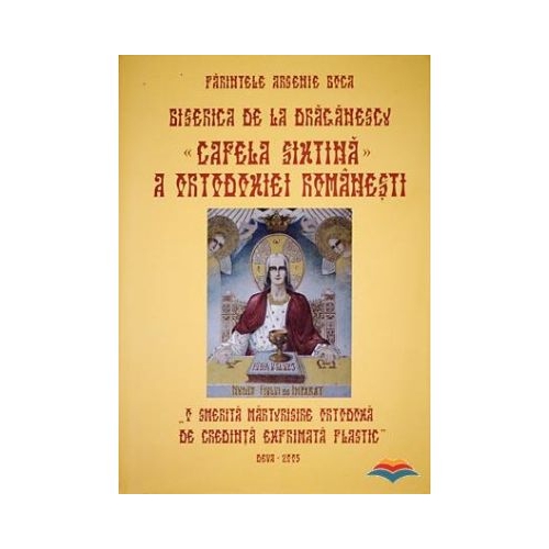 Biserica de la Draganescu Capela Sixtina a ortodoxiei romanesti