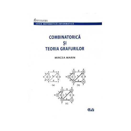 Combinatorica si teoria grafurilor - Mircea Marin