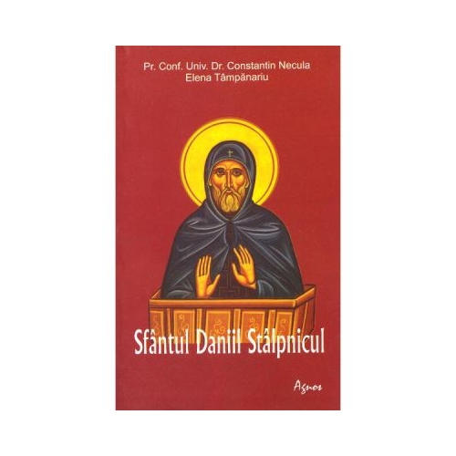 Sfantul Daniil Stalpnicul - Constantin Necula