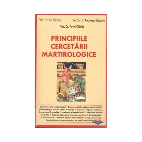 Principiile cercetarii martirologice - Pavel Chirila