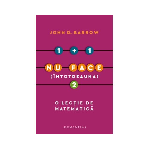 1  1 nu face intotdeauna 2. O lectie de matematica - John D. Barrow