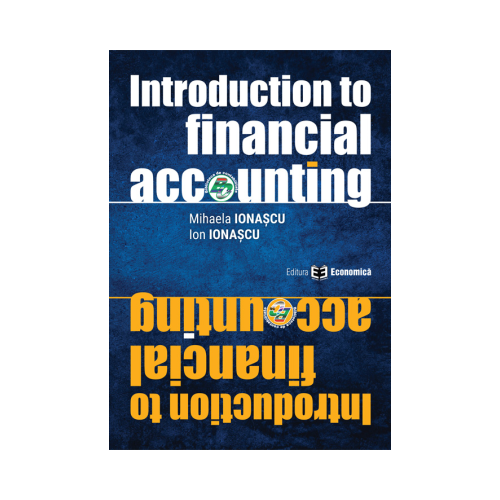 Introduction to financial accounting - Mihaela Ionascu
